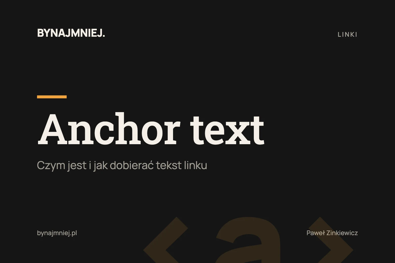 Anchor text: czym jest i&nbsp;jak go&nbsp;dobierać