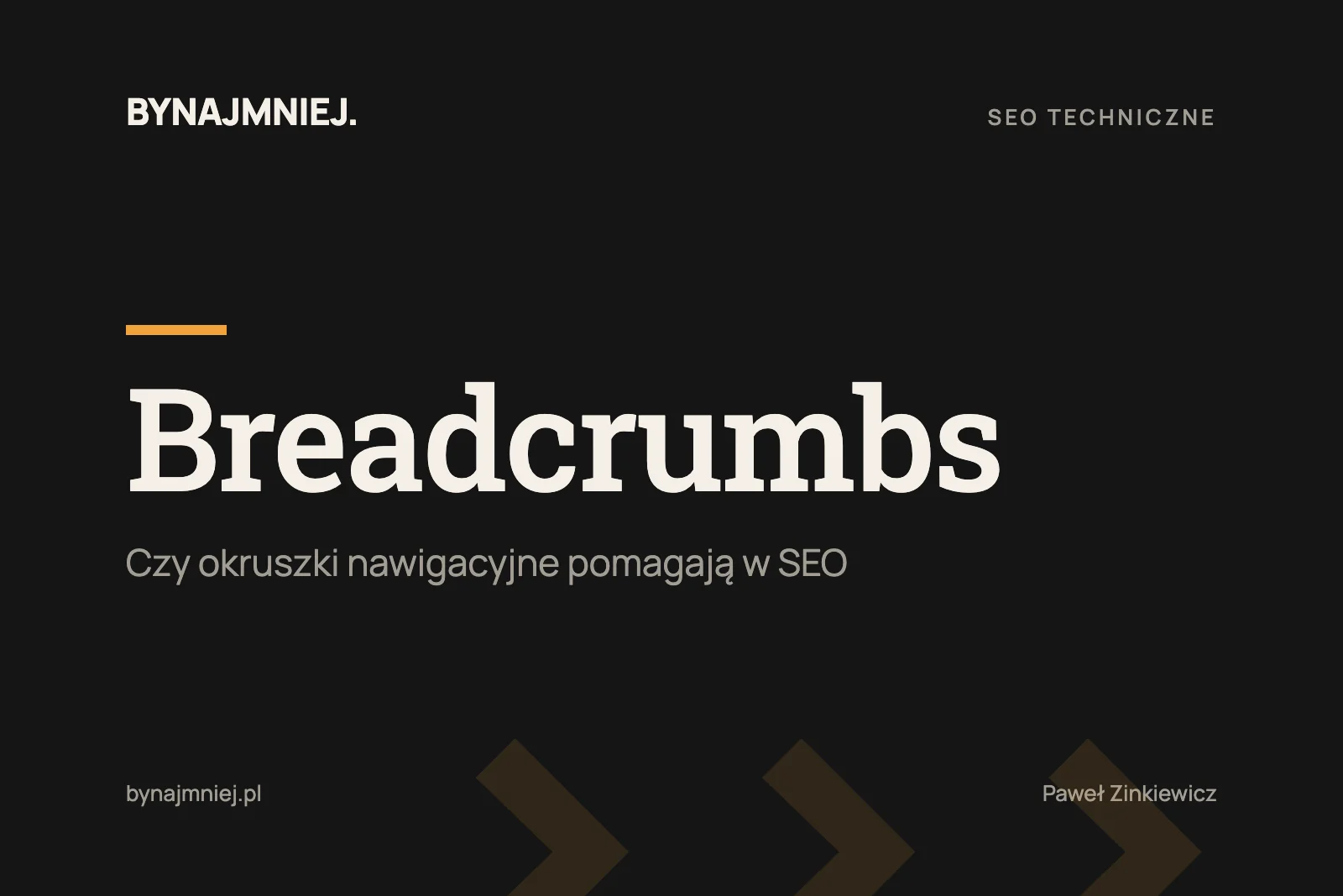Breadcrumbs: czy&nbsp;są&nbsp;przyjazne SEO