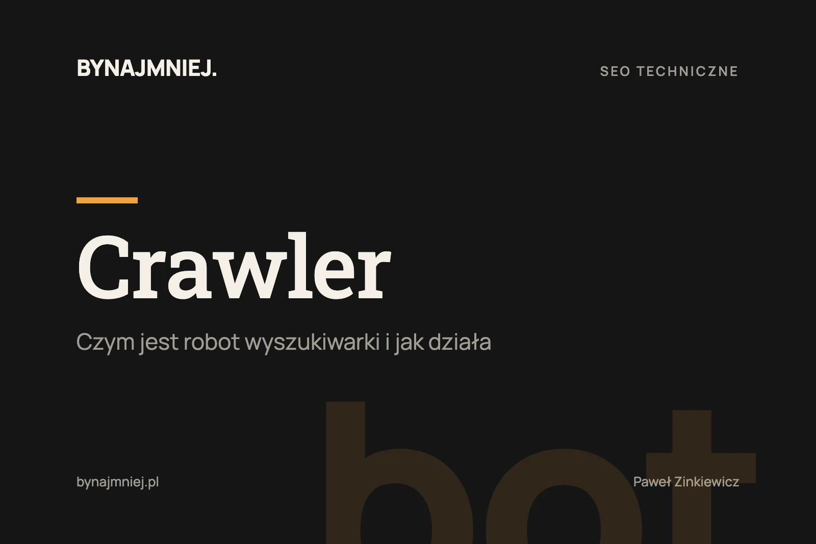 Crawler: czym jest robot wyszukiwarki i&nbsp;jak działa