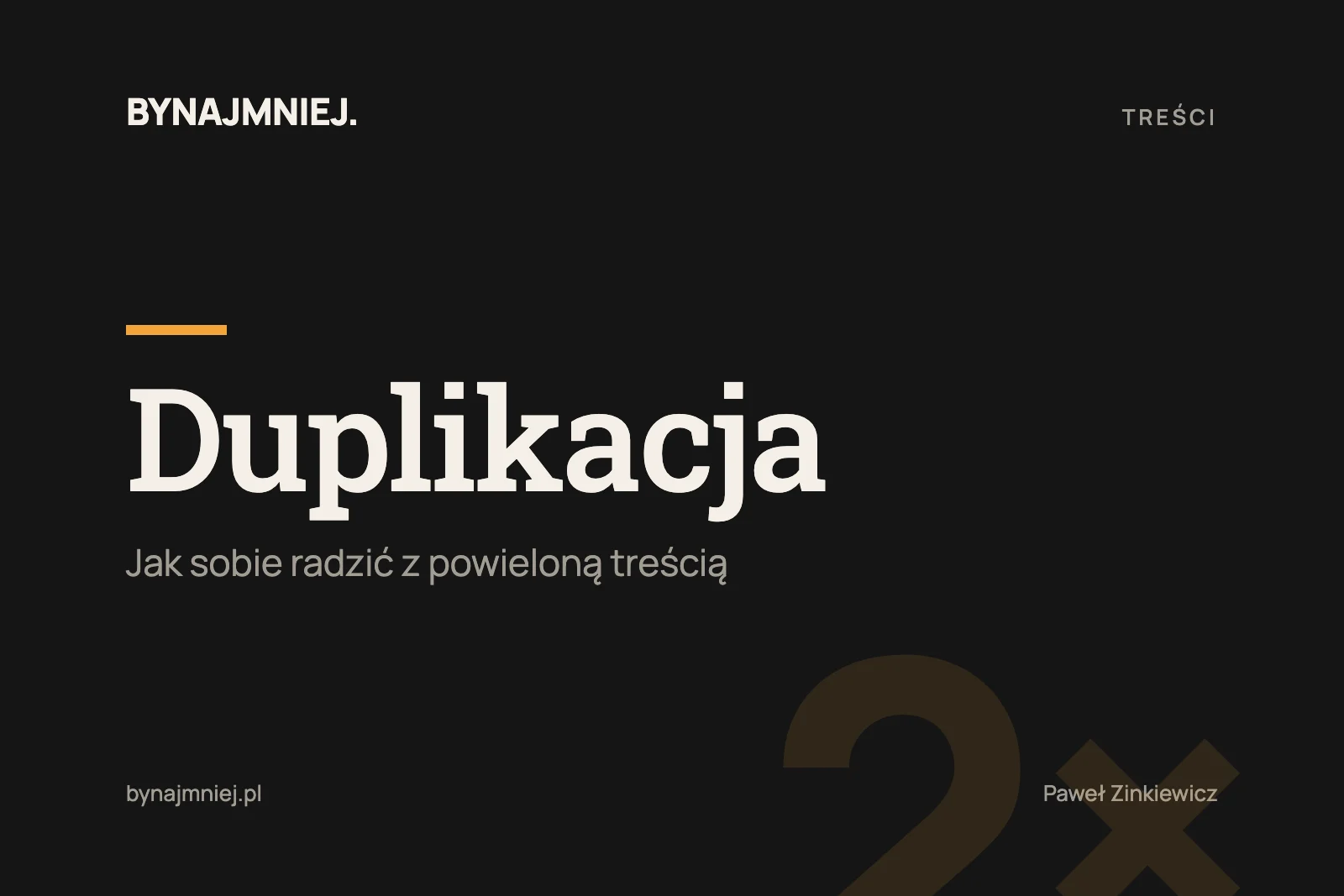 Duplikacja treści: jak sobie z&nbsp;nią radzić
