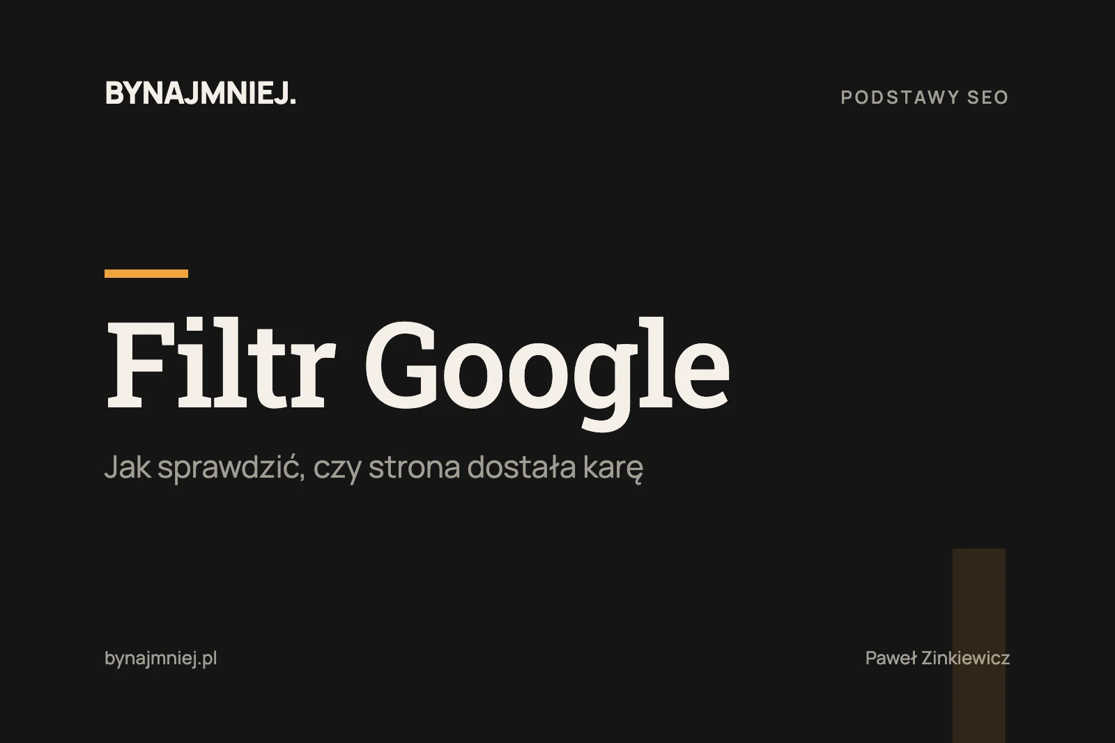 Filtr Google: jak sprawdzić, czy&nbsp;grozi stronie
