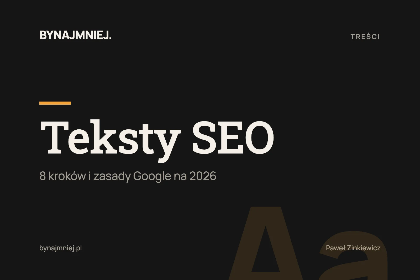 Jak pisać teksty SEO: 8 kroków i&nbsp;zasady Google (2026)