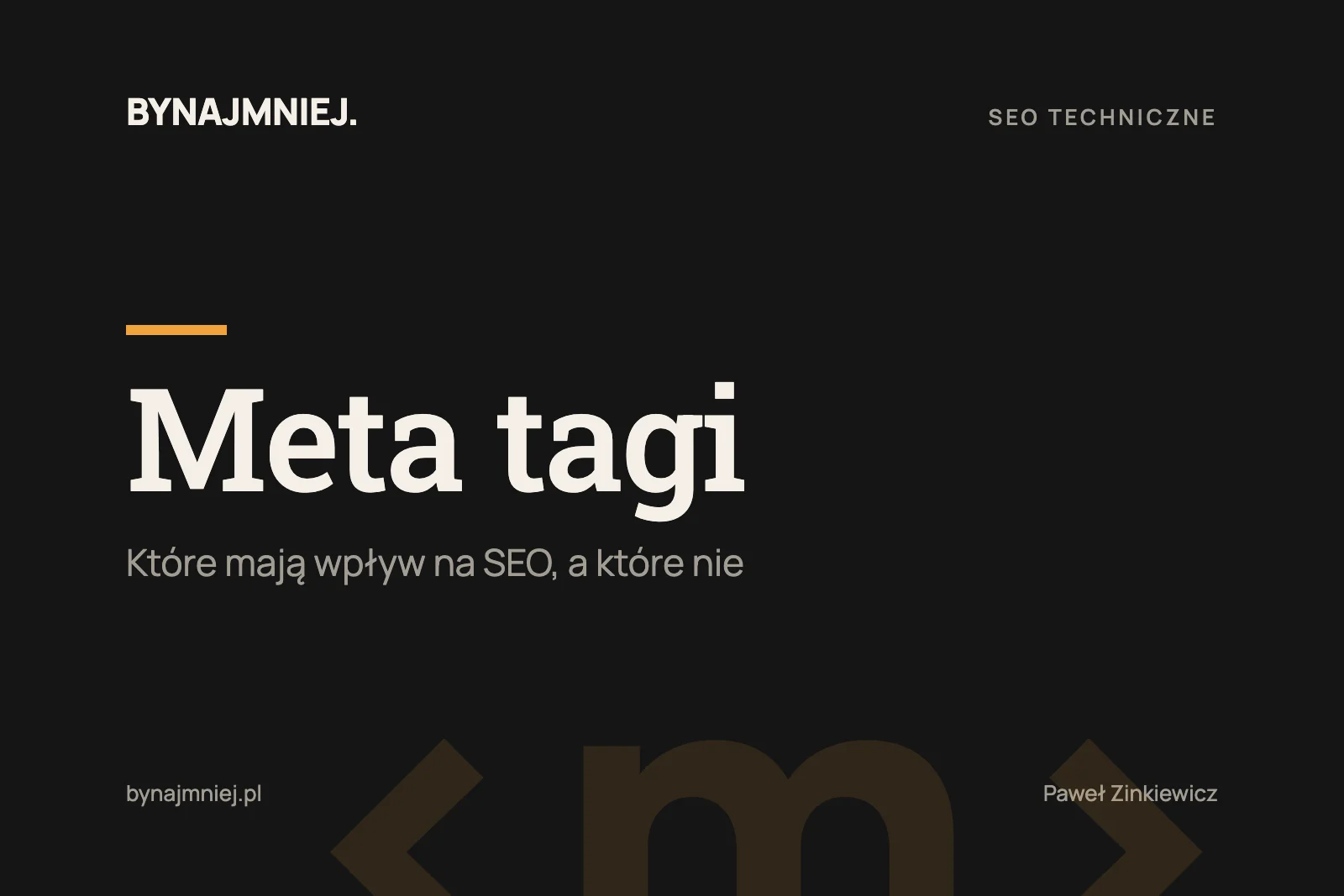 Meta tagi: jaki mają wpływ na SEO