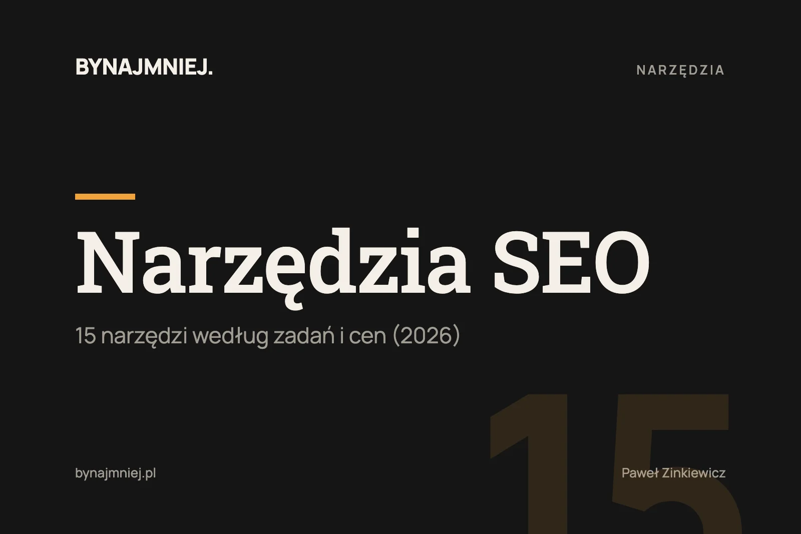 Narzędzia SEO: 15 narzędzi według zadań i cen (2026)