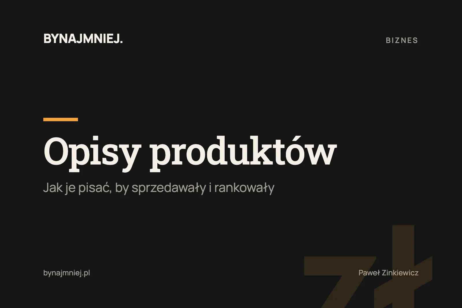 Opisy produktów: jak je pisać, by sprzedawały i rankowały