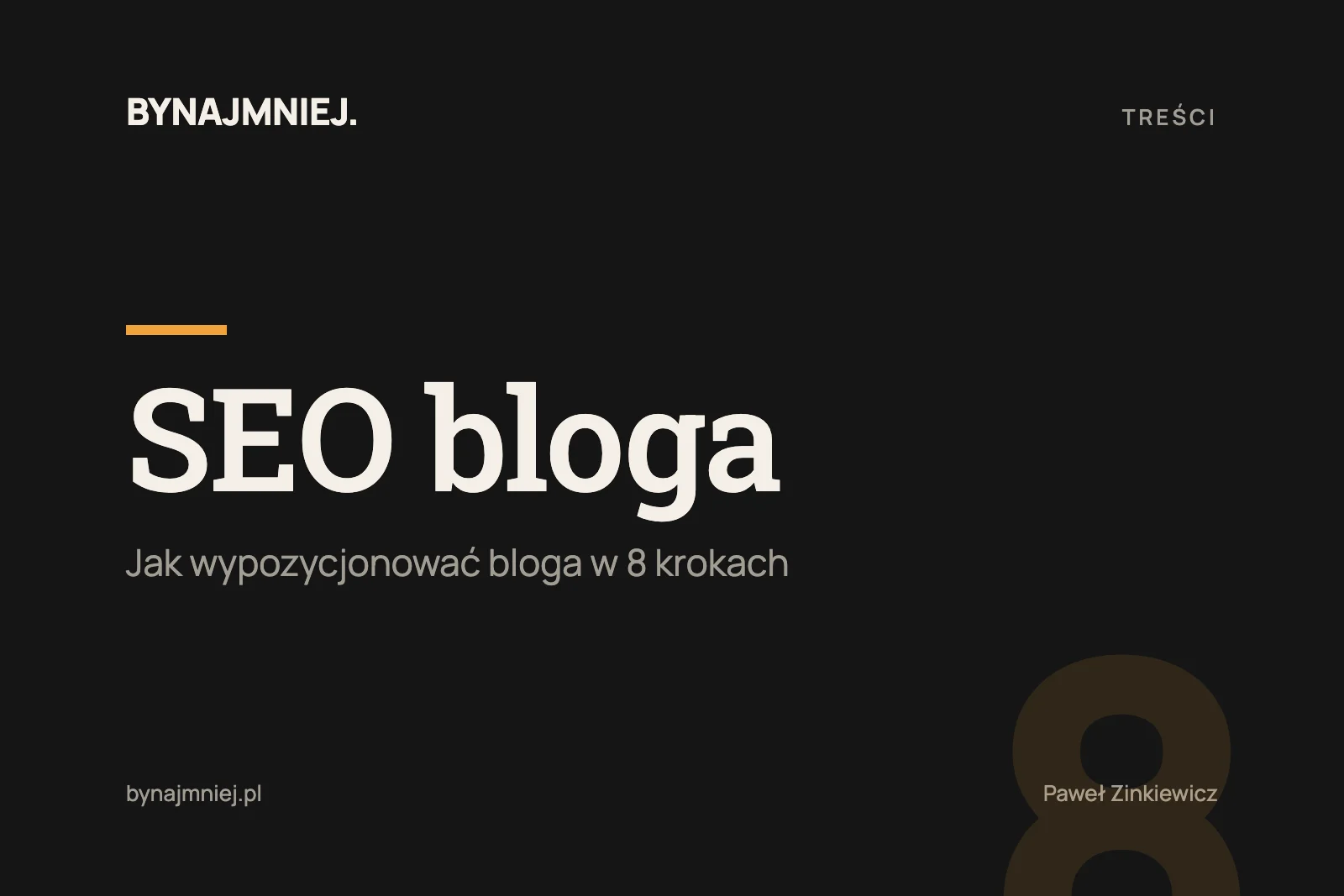 Pozycjonowanie bloga: jak wypozycjonować bloga w Google w 8 krokach