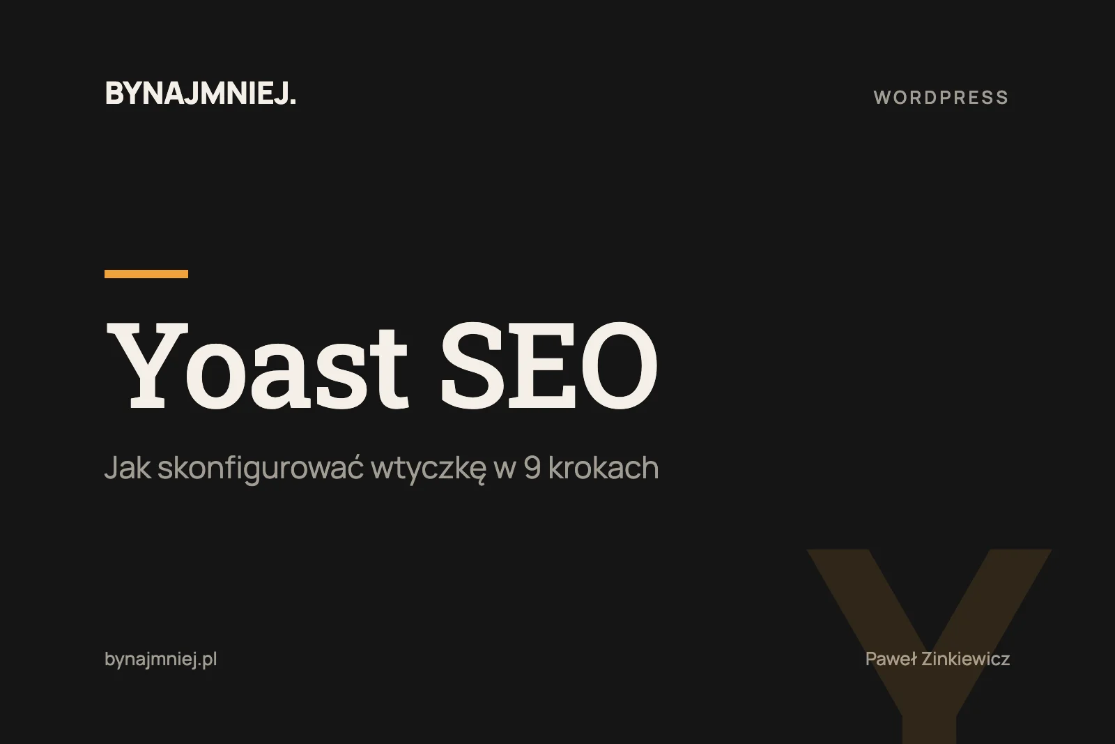Yoast SEO: jak skonfigurować wtyczkę w&nbsp;9 krokach